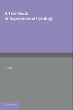 A Textbook of Experimental Cytology