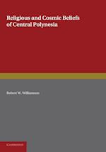 Religious and Cosmic Beliefs of Central Polynesia: Volume 2