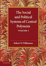 The Social and Political Systems of Central Polynesia: Volume 1