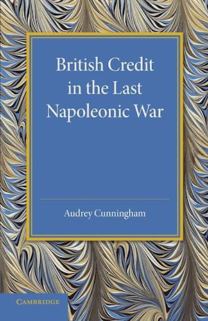 British Credit in the Last Napoleonic War