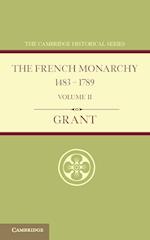The French Monarchy 1483–1789: Volume 2