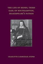The Life of Henry, Third Earl of Southampton, Shakespeare's Patron