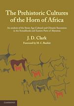 The Prehistoric Cultures of the Horn of Africa