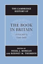 The Cambridge History of the Book in Britain: Volume 2, 1100–1400