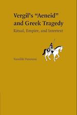 Vergil's Aeneid and Greek Tragedy