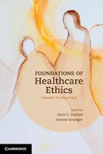 Foundations of Healthcare Ethics
