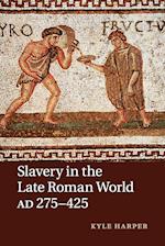 Slavery in the Late Roman World, AD 275–425