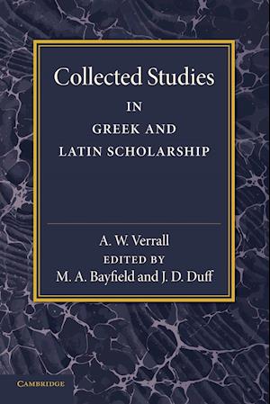 Collected Studies in Greek and Latin Scholarship