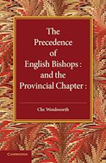 The Precedence of English Bishops and the Provincial Chapter