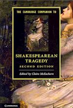 The Cambridge Companion to Shakespearean Tragedy