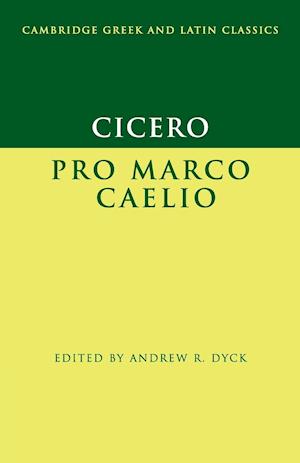 Cicero: Pro Marco Caelio