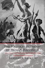 The Political Economy of Human Happiness