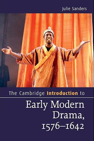 The Cambridge Introduction to Early Modern Drama, 1576–1642