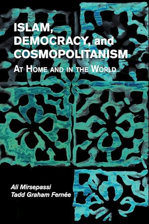 Islam, Democracy, and Cosmopolitanism