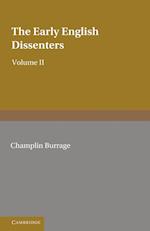The Early English Dissenters (1550–1641): Volume 2, Illustrative Documents