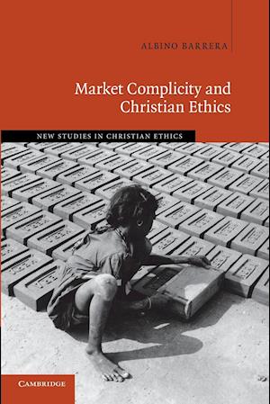 Market Complicity and Christian Ethics