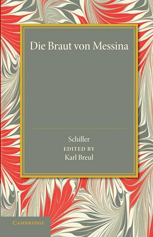 Die Braut von Messina oder Die Feindlichen Brüder