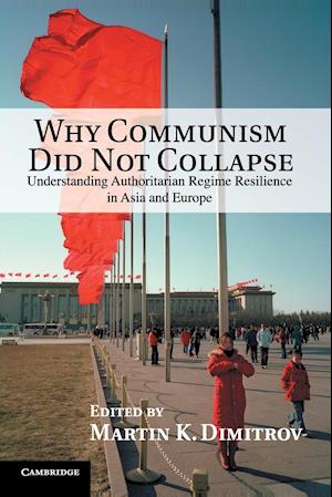 Why Communism Did Not Collapse