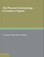 The Physical Anthropology of Southern Nigeria