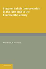 Statutes and their Interpretation in the First Half of the Fourteenth Century