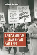 Antisemitism and the American Far Left