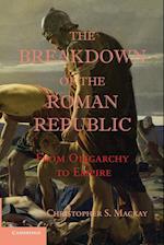 The Breakdown of the Roman Republic
