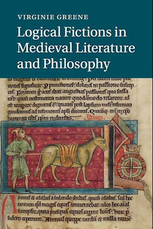 Logical Fictions in Medieval Literature and Philosophy