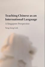 Teaching Chinese as an International Language