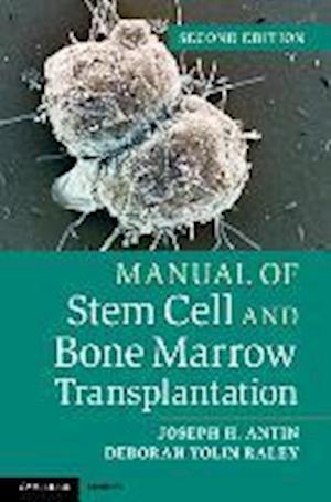 Manual of Stem Cell and Bone Marrow Transplantation