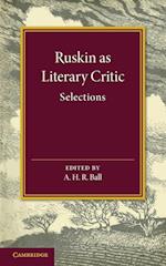 Ruskin as Literary Critic