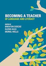 Becoming a Teacher of Language and Literacy