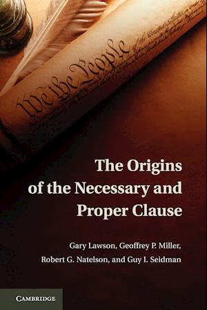 The Origins of the Necessary and Proper Clause