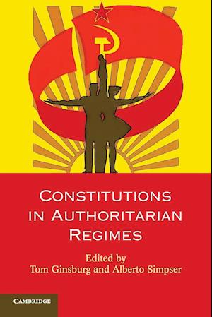 Constitutions in Authoritarian Regimes