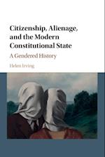 Citizenship, Alienage, and the Modern Constitutional State