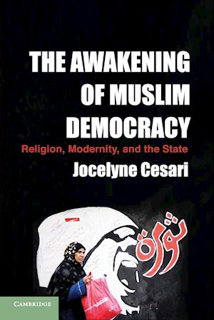 The Awakening of Muslim Democracy