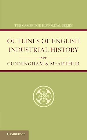 Outlines of English Industrial History