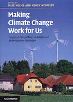 Making Climate Change Work for Us