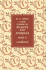 A New Course of Plants and Animals: Volume 2