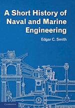 A Short History of Naval and Marine Engineering