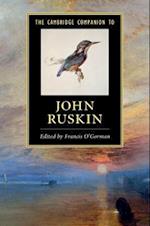 The Cambridge Companion to John Ruskin