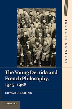 The Young Derrida and French Philosophy, 1945-1968