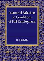 Industrial Relations in Conditions of Full Employment