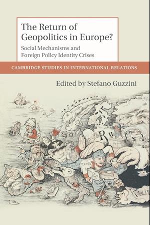 The Return of Geopolitics in Europe?