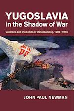 Yugoslavia in the Shadow of War