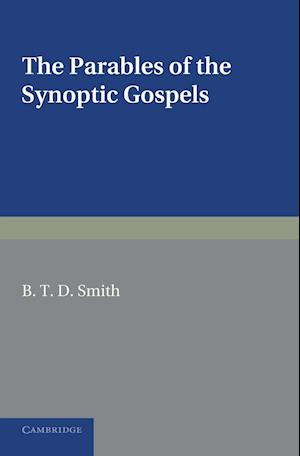 The Parables of the Synoptic Gospels