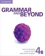 Grammar and Beyond Level 4 Student's Book B, Workbook B, and Writing Skills Interactive Pack