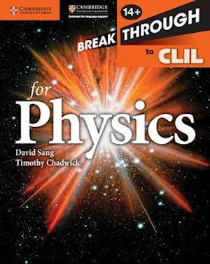 Breakthrough to CLIL for Physics Age 14+ Workbook