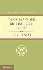 Canada under British Rule 1760–1905