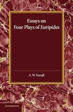 Essays on Four Plays of Euripides