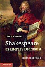 Shakespeare as Literary Dramatist